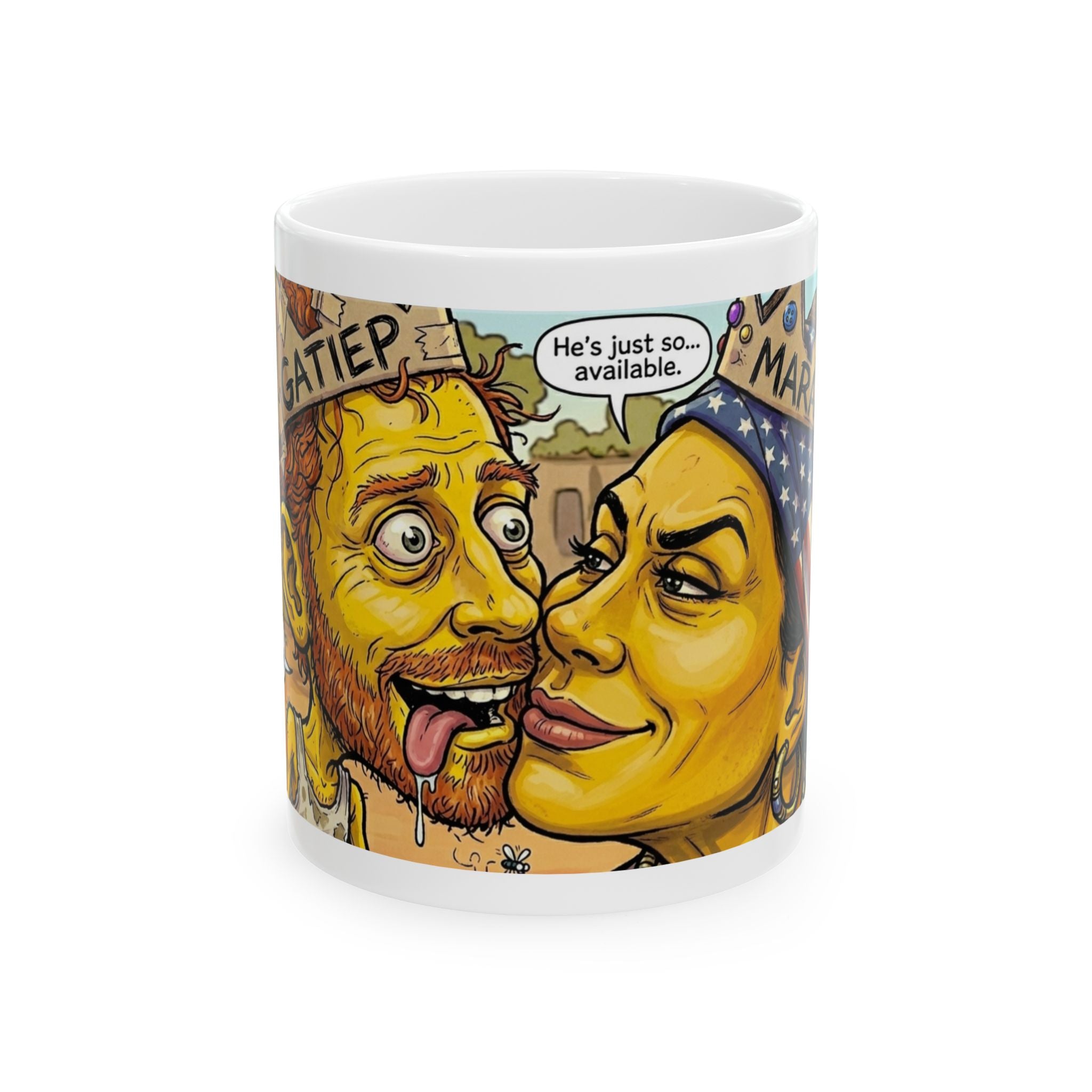Gatiep and Maraai Ceramic Mug — Funny ‘He’s just so… available’ Coffee Cup (11oz, 15oz)